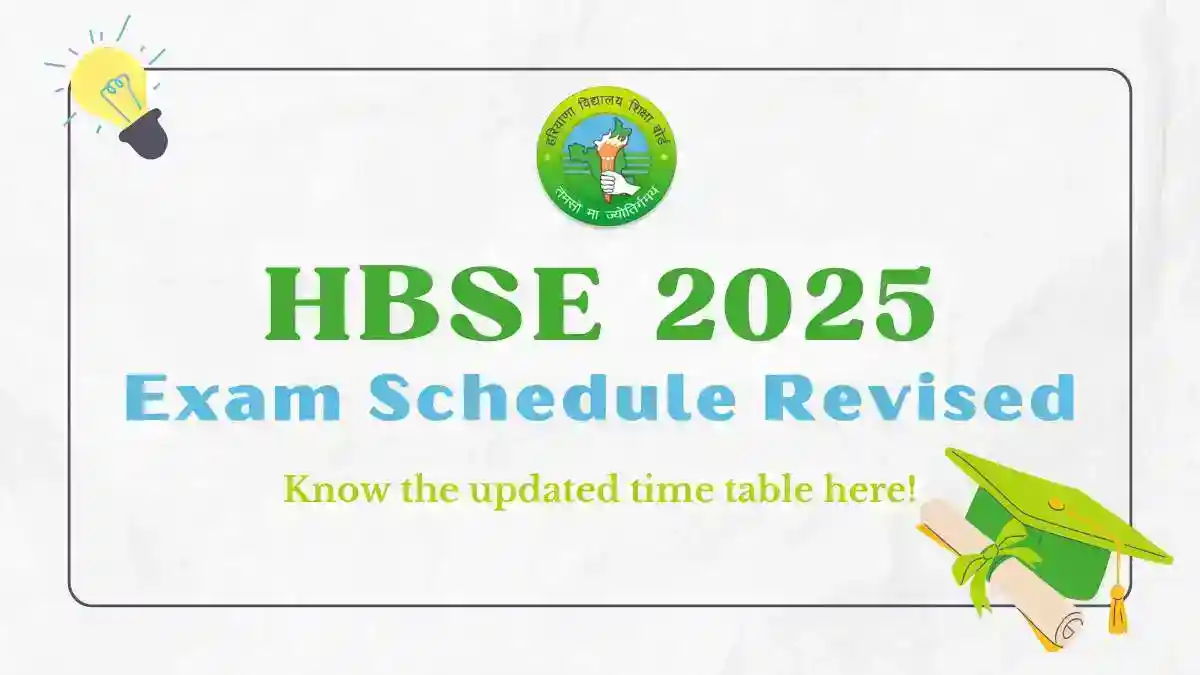 HBSE 2025 Revised Exam Schedule Released for Classes 10 and 12 - Check the Updated Dates Here!